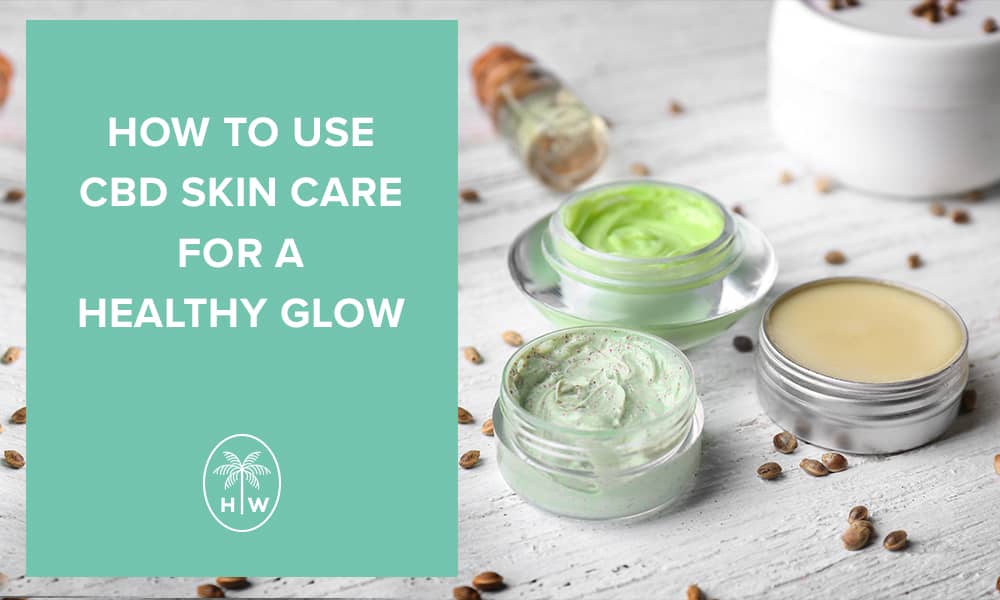 CBD Skin Care